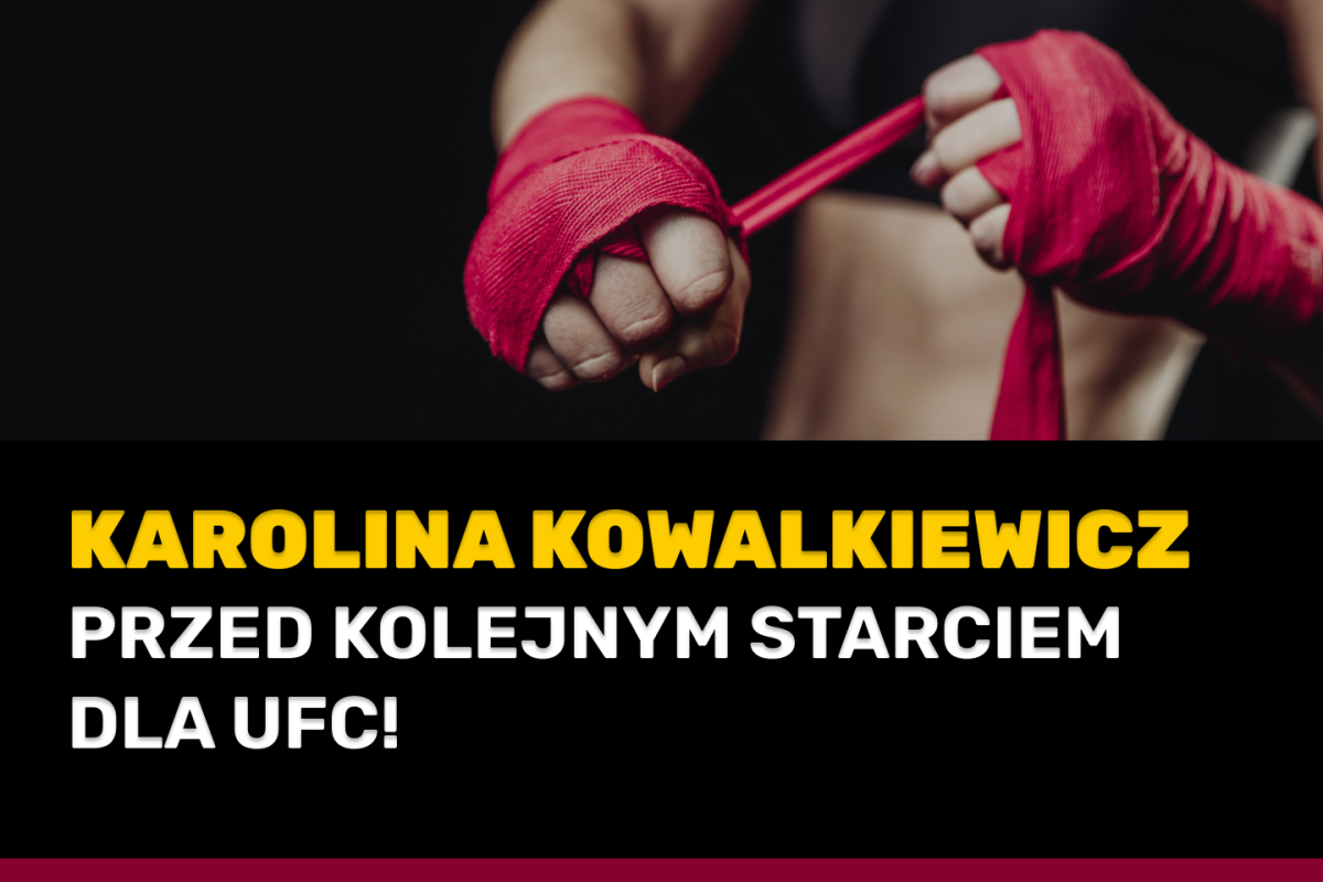 Karolina Kowalkiewicz przed kolejnym starciem dla UFC!